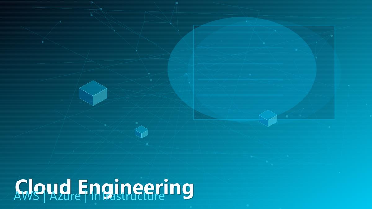 Cloud Engineering