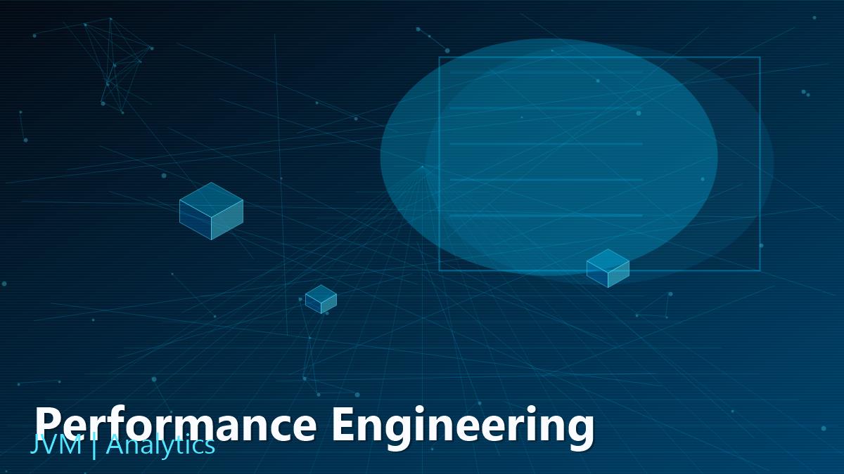 Performance Engineering